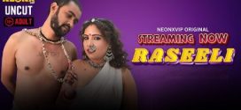 Raseeli 2025 Neonxvip Hindi Short Film