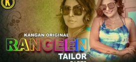 Rangeen Tailor 2025 Kangan E05-6 Web Series Download