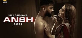 Ansh Part 2 Ullu E05-7 Hot Series Download