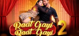 Raat Gayi Baat Gayi 2025 Moodx Ep2 Hot Series Download