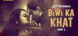 Biwi Ka Khat Part 2 Ullu E05-7 Hot Series Download