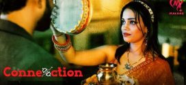 Connection 2025 Makhan Ep1-6 Hot Series Download