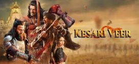 Kesari Veer 2025 Hindi Movie 720p HDTC Print 1Click Download