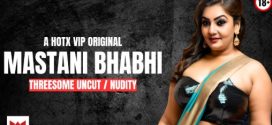 Mastani Bhabhi Uncut 2025 HotX Hindi Short Film
