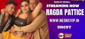 Ragada Pattice 2025 Neonxvip Hindi Short Film