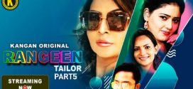 Rangeen Tailor 2025 Kangan E09-10 Web Series Download