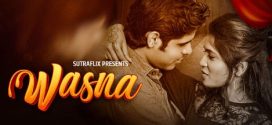 Wasna 2025 Sutraflix E01-2 Hot Series Download