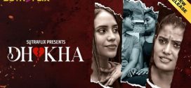 Dhokha 2025 Sutraflix E01-2 Hot Series Download