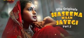 Haseena Maan Jayegi Part 2 Ullu E05-8 Hot Series Download