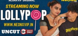 Lollypop 2025 Neonxvip Uncut Hindi Short Film