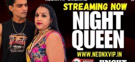 Night Queen 2025 Neonxvip Uncut Hindi Short Film