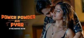 Power Powder Aur Pyar S01E01-4 ALTB Hot Series Download