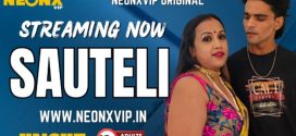 Sauteli Uncut 2025 Neonxvip Hindi Short Film