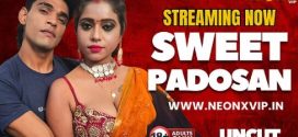 Sweet Padosan Uncut 2025 Neonxvip Hindi Short Film