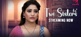 Two Sisters 2025 MakhanPlus Ep1-4 Web Series Download