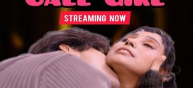 Call Girl 2025 Hindi UnRated Hot Short Film