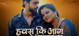 Hawas Ki Aag 2025 Saavantv Ep2 Hot Series Download