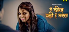 Main Cheez Badi Hu Mast 2025 Mastram E01-2 Web Series Download