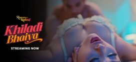Rangeen Kahaniyan Khiladi Bhaiya S32E01-4 ALTB Hot Series Download