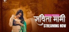 Savita Mami 2025 Hulchul E01-3 Web Series Download