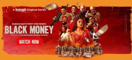 Black Money 2025 Bangla WEB Series 720p WEB-DL 1Click Download