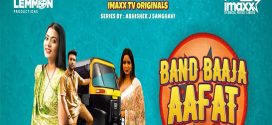 Band Baaja Aafat 2025 Imaxxtv S01Ep1-6 Hot Series Download
