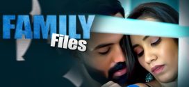 Family Files 2025 Showmart App Ep1-4 Hot Series Download