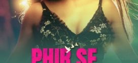 Phir Se Mohabbat 2025 Hindi Season 01 Episodes 1- 07 Atrangii WEB Series 720p HDRip Download