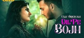 Dil Pe Bojh Part 1 Ullu E01-4 Hot Series Download
