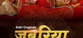 Jabariya Dulhan Returns 2025 Hindi Season 1 Episodes 1-4 Ratri WEB Series 720p HDRip 1Click Download