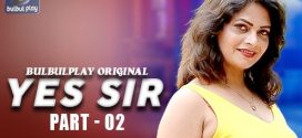 Yes Sir 2025 Bulbulplay Part 2 Hot Series Download