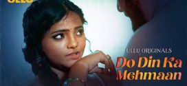 Do Din Ka Mehmaan Part 1 Ullu Ep1-4 Hot Series Download