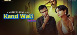 Kaand Wali Return 2025 Moodx Ep1 Hot Series Download