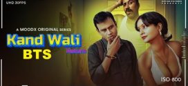 Kand Wali Return BTS Moodx Ep1 Raw Tape Download