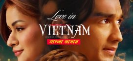 Love in Vietnam 2025 Bengali Dubbed Movie 720p HDTC Print 1Click Download