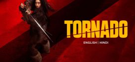 Tornado 2025 Hindi Dubbed Movie ORG 720p WEB-DL 1Click Download