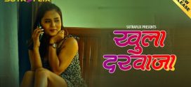 Khula Darwaja 2025 Sutraflix Ep1-4 Hot Series Download