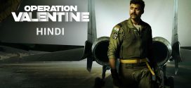 Operation Valentine 2025 Hindi Dubbed Movie ORG 720p WEBRip 1Click Download