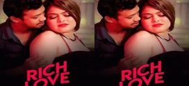 Rich Love 2025 UnRated Hot Short Film