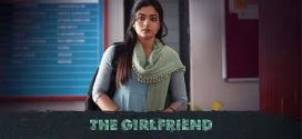 The Girlfriend 2025 Hindi Dubbed Movie 720p HDTC Print 1Click Download