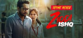 Ziddi Ishq 2025 Bengali Dubbed WEB Series ORG 720p WEB-DL 1Click Download