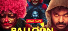 Balloon 2025 Bengali Dubbed Movie 720p WEBRip 1Click Download