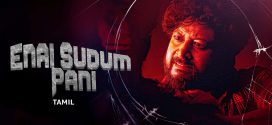 Enai Sudum Pani 2025 Hindi Dubbed Movie ORG 720p WEBRip 1Click Download