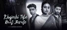 Khujechi Toke Raat Berate 2025 Bengali WEB Series 720p WEB-DL 1Click Download