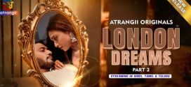 London Dreams 2025 Atrangii Ep4-6 Hot Series Download