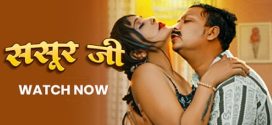 Sasur Ji 2025 Unrated Hot Short Film