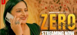 Zero Figure 2025 DramaZone Ep1-3 Hot Series Download