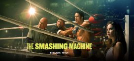 The Smashing Machine 2025 Hindi Dubbed Movie ORG 720p WEB-DL 1Click Download